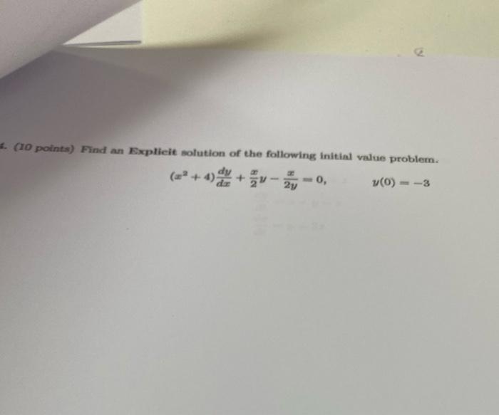 Solved 10 Points Find An Explicit Solution Of The Chegg