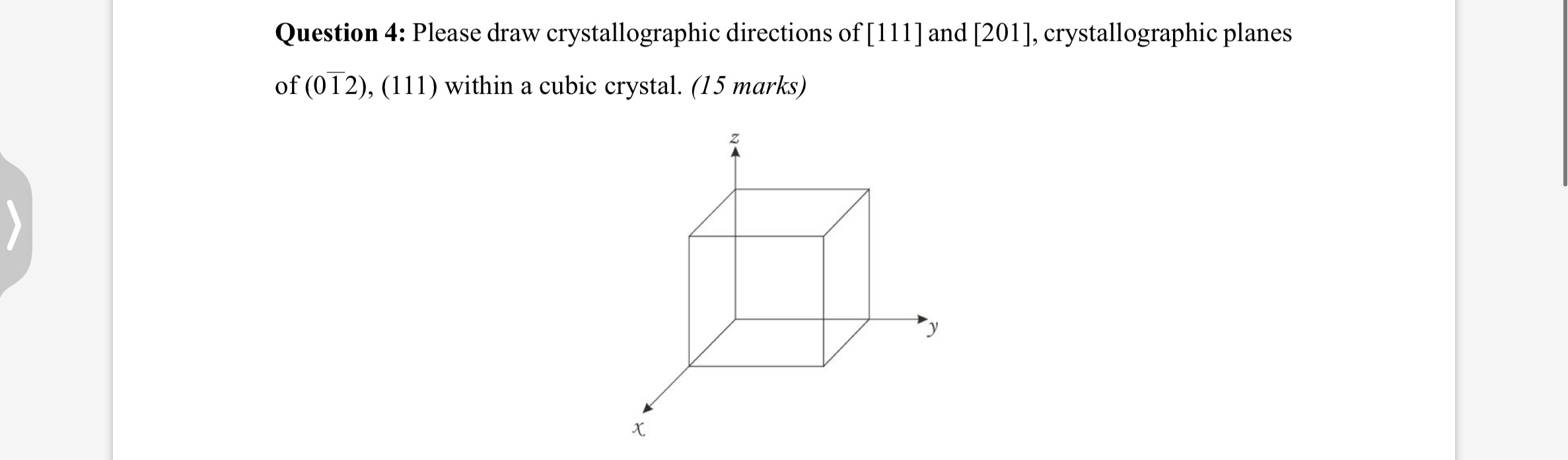 Solved Question 4 Please Draw Crystallographic Directions Chegg