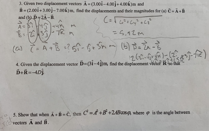 Solved Given Two Displacement Vectors A Chegg