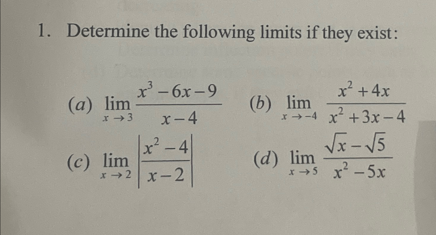 Solved Determine The Following Limits If They Chegg