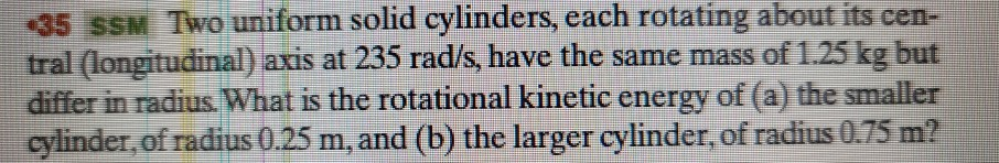 Solved 435 SS Two Uniform Solid Cylinders Each Rotating Chegg