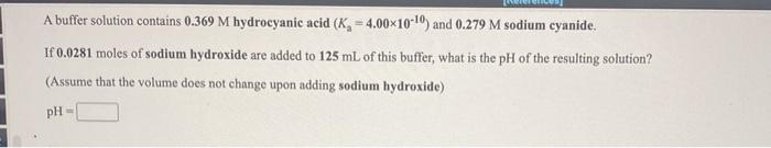 Solved A Buffer Solution Contains M Hydrocyanic Acid Chegg