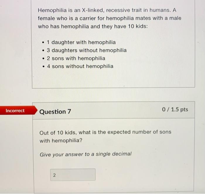 Solved Hemophilia Is An X Linked Recessive Trait In Humans Chegg