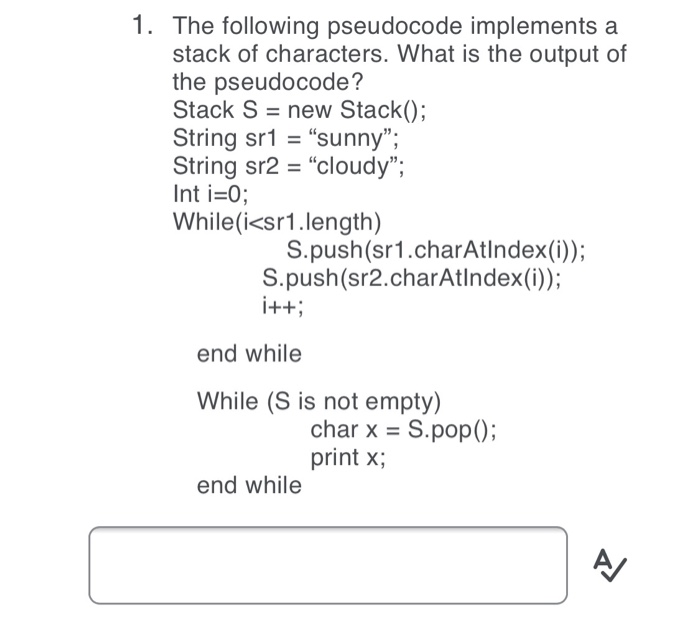 The Following Pseudocode Implements A Stack Of Chegg