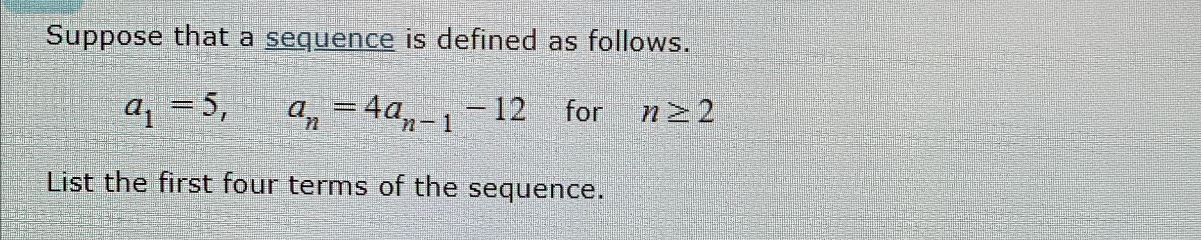 Solved Suppose That A Sequence Is Defined As Chegg