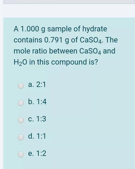 Solved A G Sample Of Hydrate Contains G Of Chegg