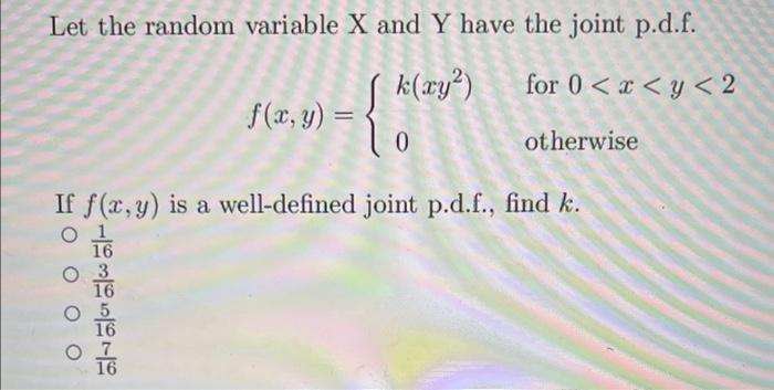 Solved Let The Random Variable X And Y Have The Joint P D F Chegg