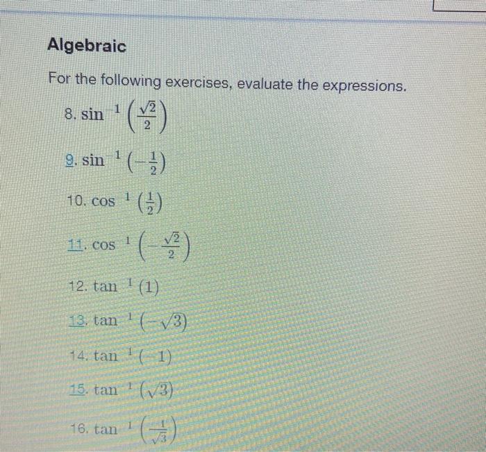 Solved Algebraic For The Following Exercises Evaluate The Chegg