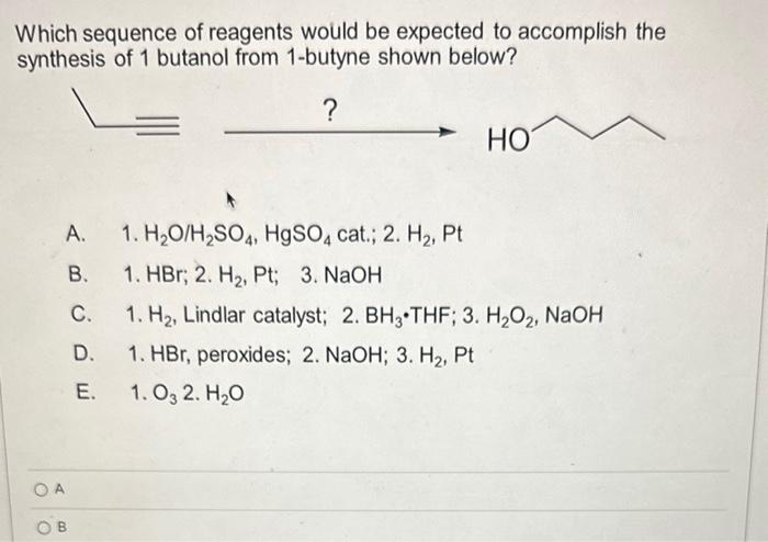 Solved Which Sequence Of Reagents Would Be Expected To Chegg