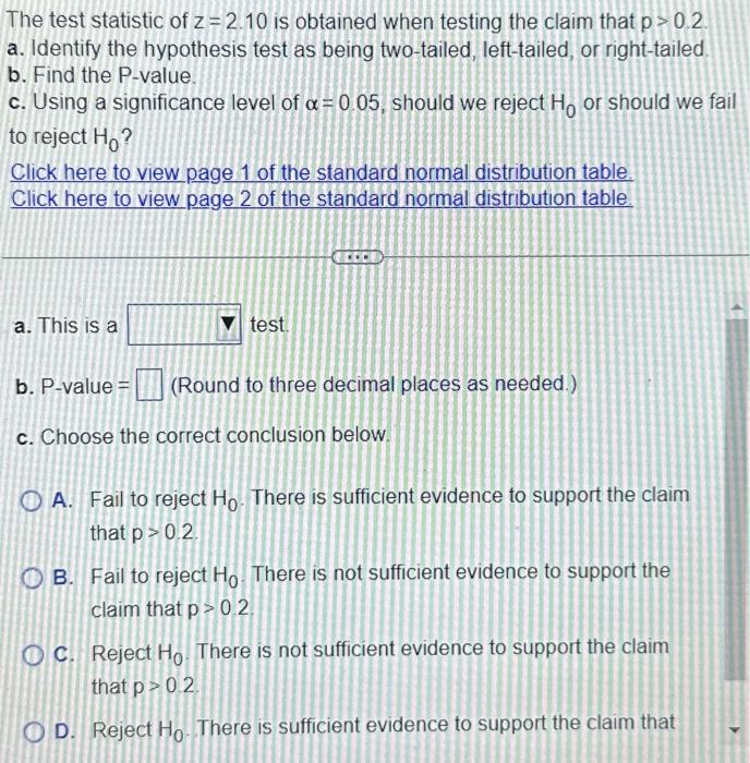 Solved The Test Statistic Of Z Is Obtained When Testing Chegg