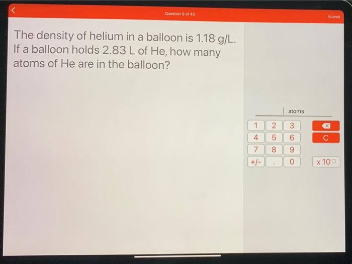 Solved Question Of Submn The Density Of Helium In A Chegg