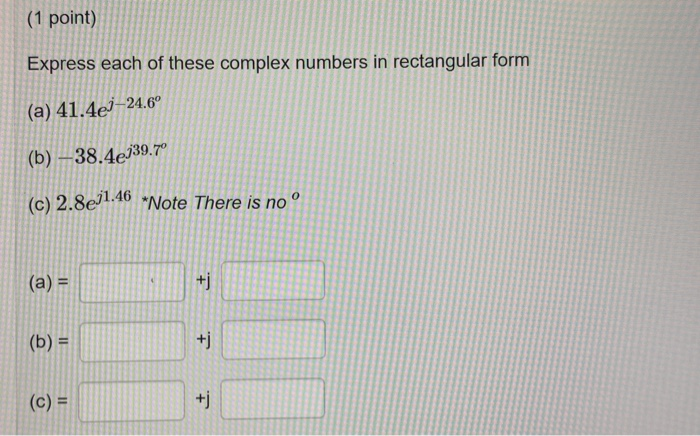 Solved Point Express Each Of These Complex Numbers In Chegg