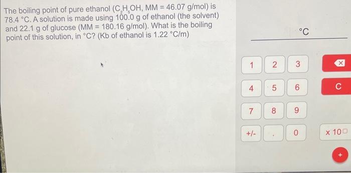 Solved The Boiling Point Of Pure Ethanol C2H6OH MM 46 07 Chegg