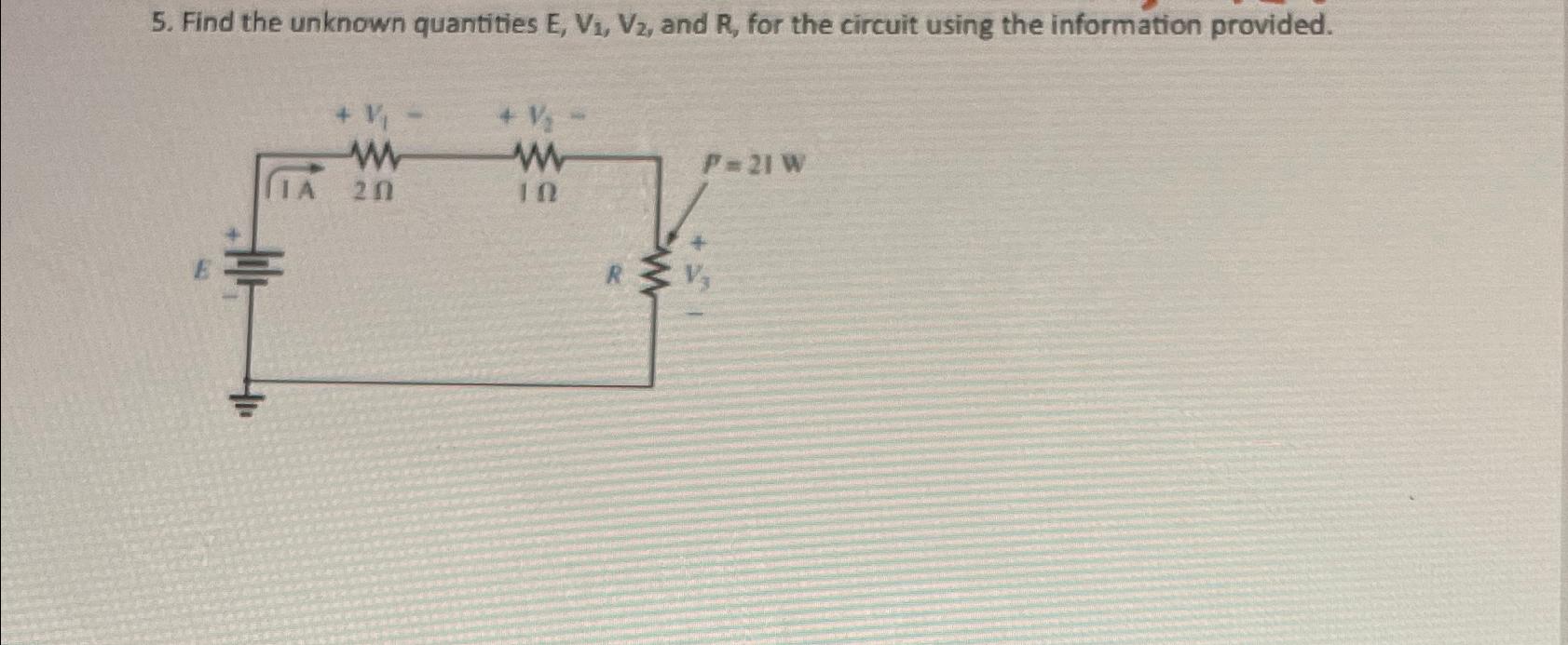 Solved Find The Unknown Quantities E V1 V2 And R For The Chegg