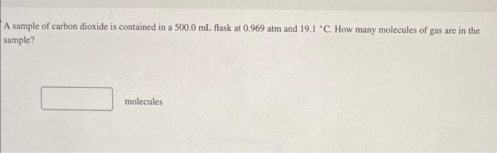 Solved A Sample Of Carbon Dioxide Is Contained In A Ml Chegg