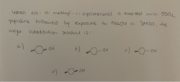 Solved When Cis Methyl Cyclohexanol Is Treated With Chegg