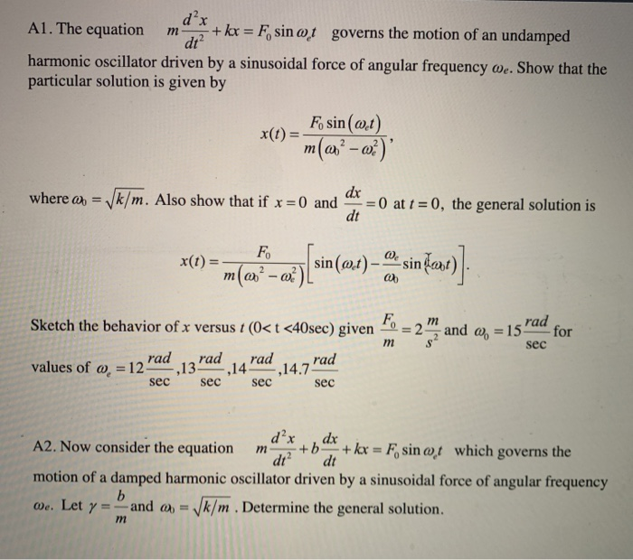 Solved D X Kx Fsin At A The Equation Governs The Motion Chegg