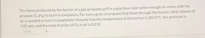 Solved The Flame Produced By The Burner Of A Gas Propane Chegg