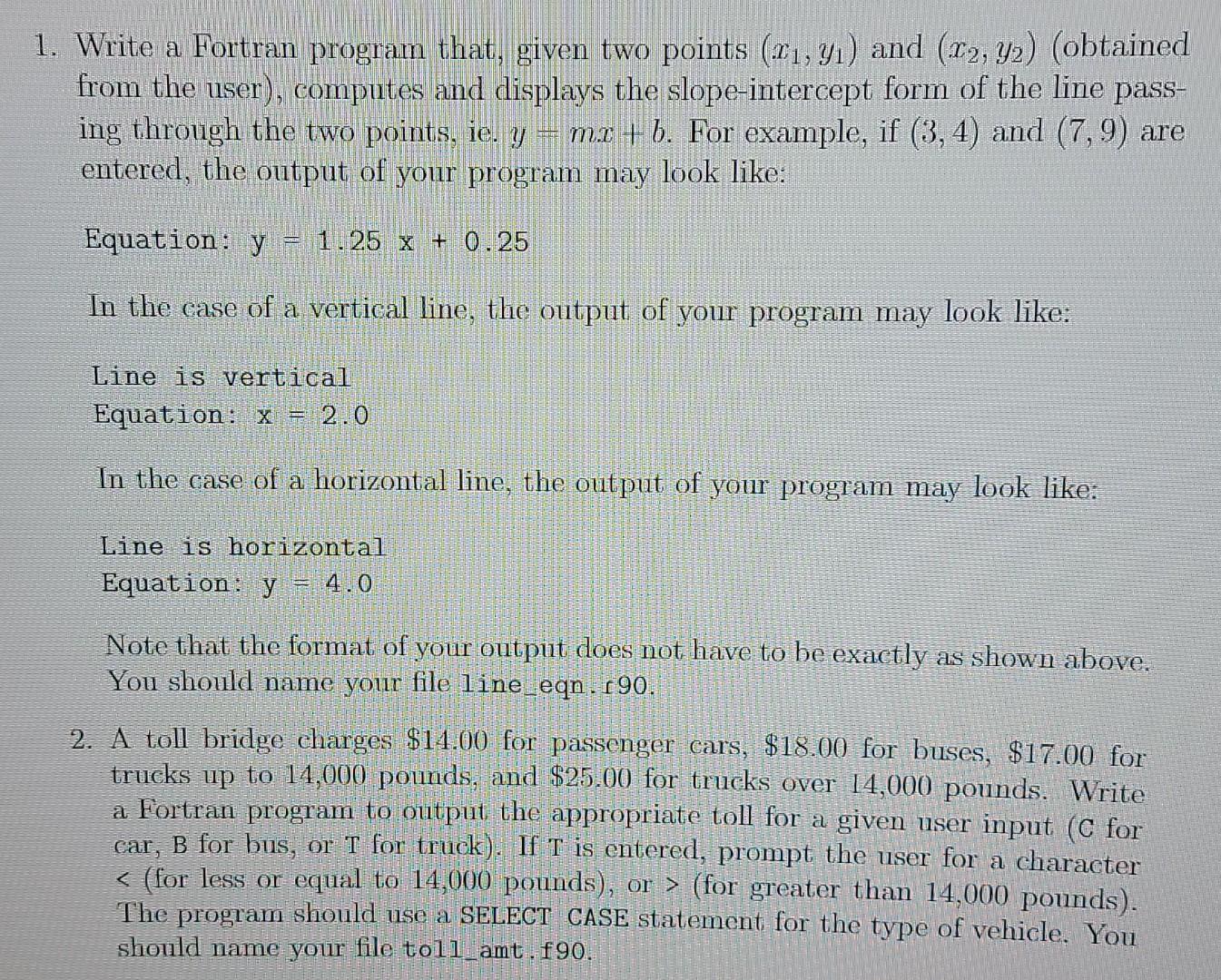 Solved 1 Write A Fortran Prograin That Given Two Points Chegg