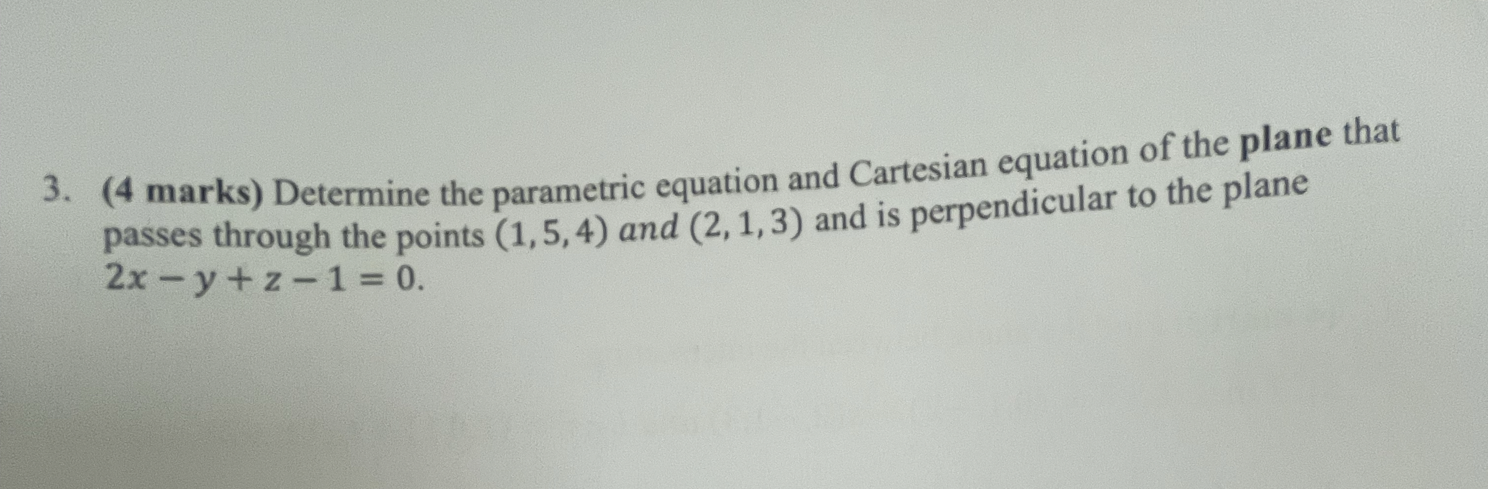 4 Marks Determine The Parametric Equation And Chegg