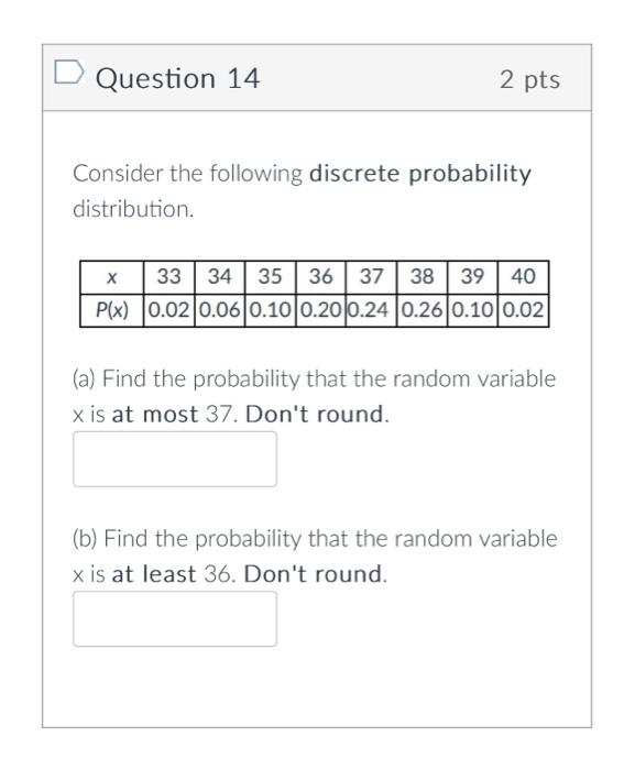 Solved Question Pts Consider The Following Discrete Chegg