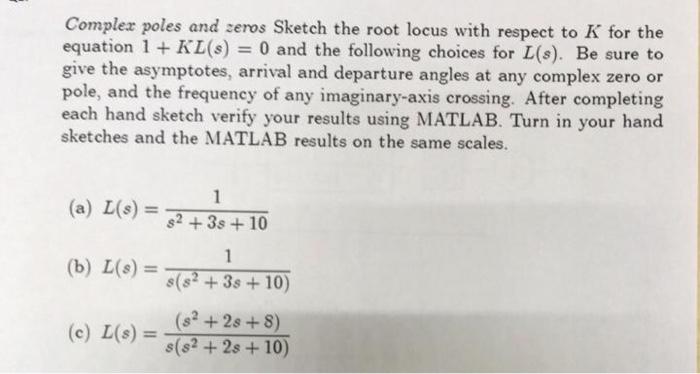 Solved Complex Poles And Zeros Sketch The Root Locus With Chegg