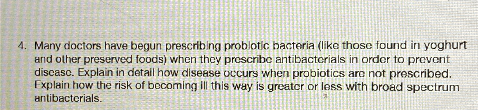 Solved Many Doctors Have Begun Prescribing Probiotic Chegg