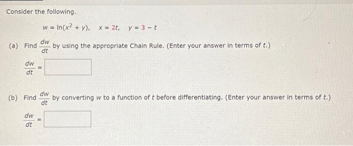 Solved Consider The Following W Ln X2 Y X 2t Y 3t A Chegg