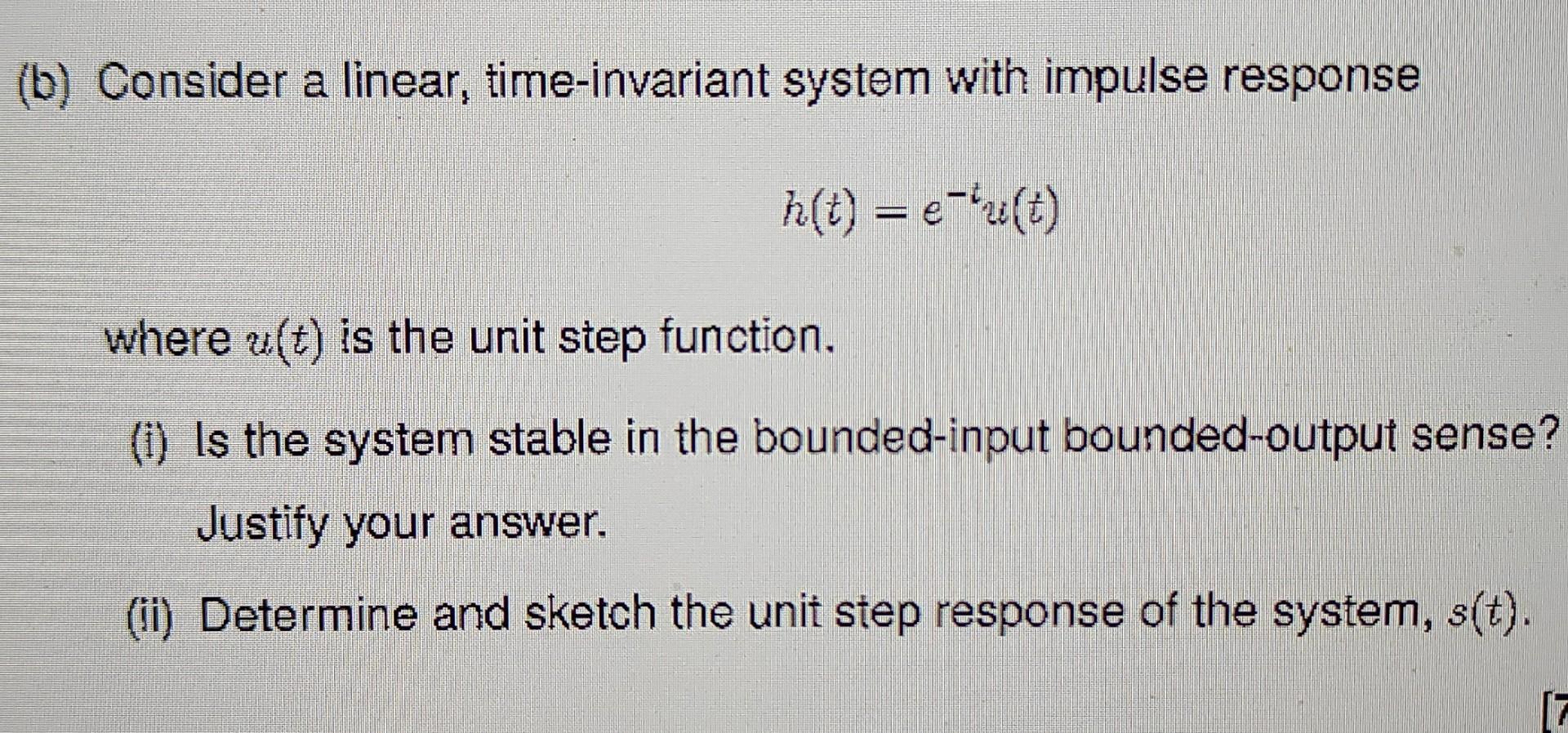 Solved Consider A Linear Time Invariant System With Impulse Chegg