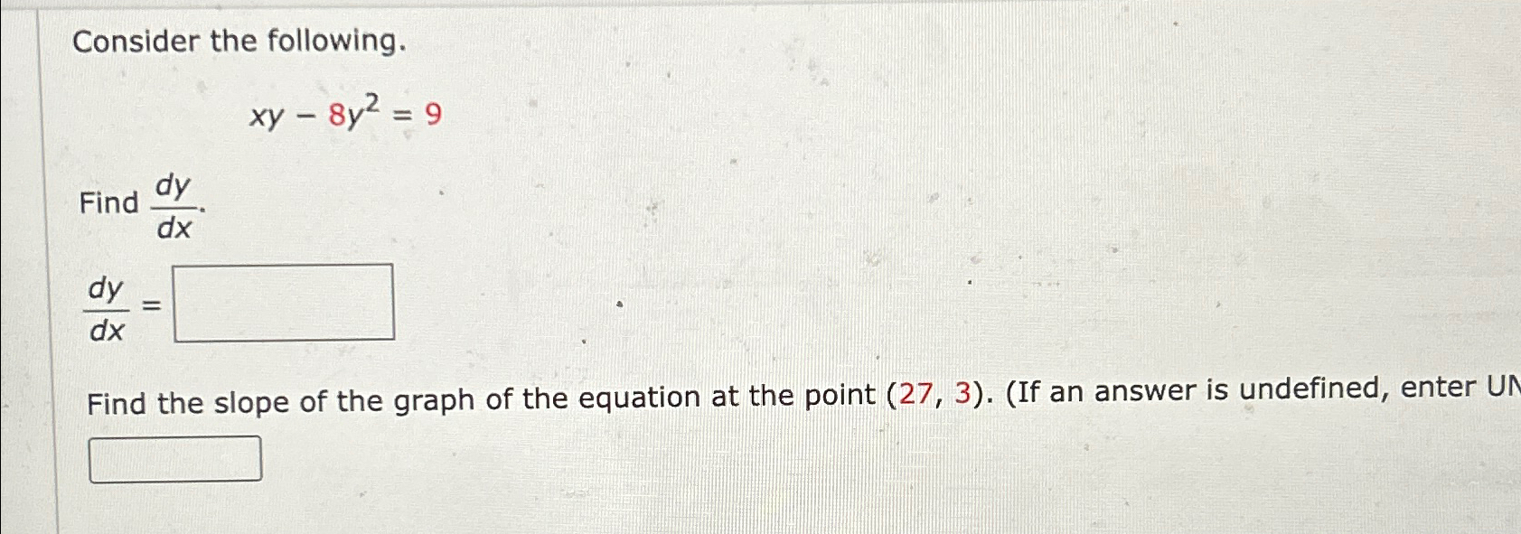 Solved Consider The Following Xy 8y2 9Find Dydx Dydx Find Chegg