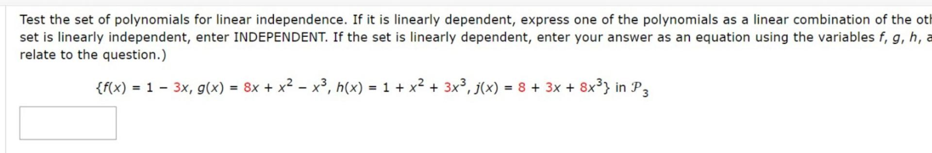 Solved Test The Set Of Polynomials For Linear Independence Chegg