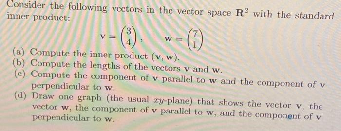 Solved Consider The Following Vectors In The Vector Space R Chegg