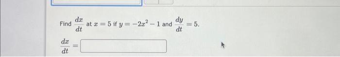 Solved Find Dtdx At X If Y X And Dtdy Dtdx Chegg