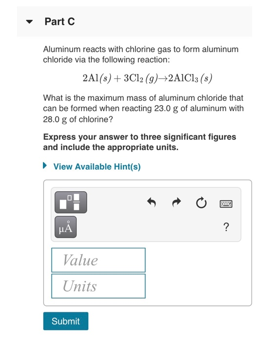 Solved Part C Aluminum Reacts With Chlorine Gas To Form Chegg