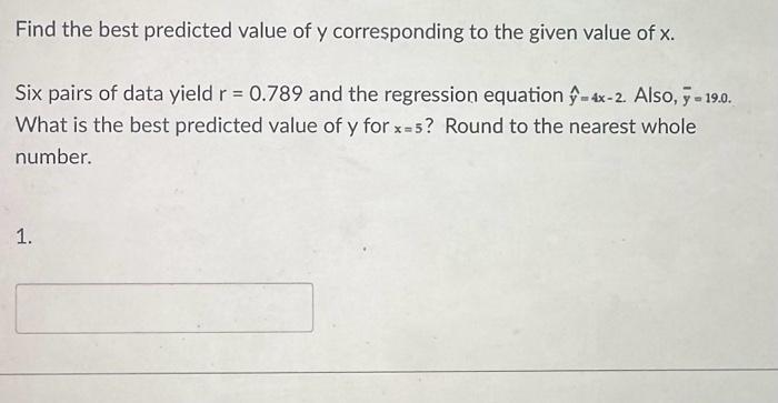 Solved Find The Best Predicted Value Of Y Corresponding To Chegg