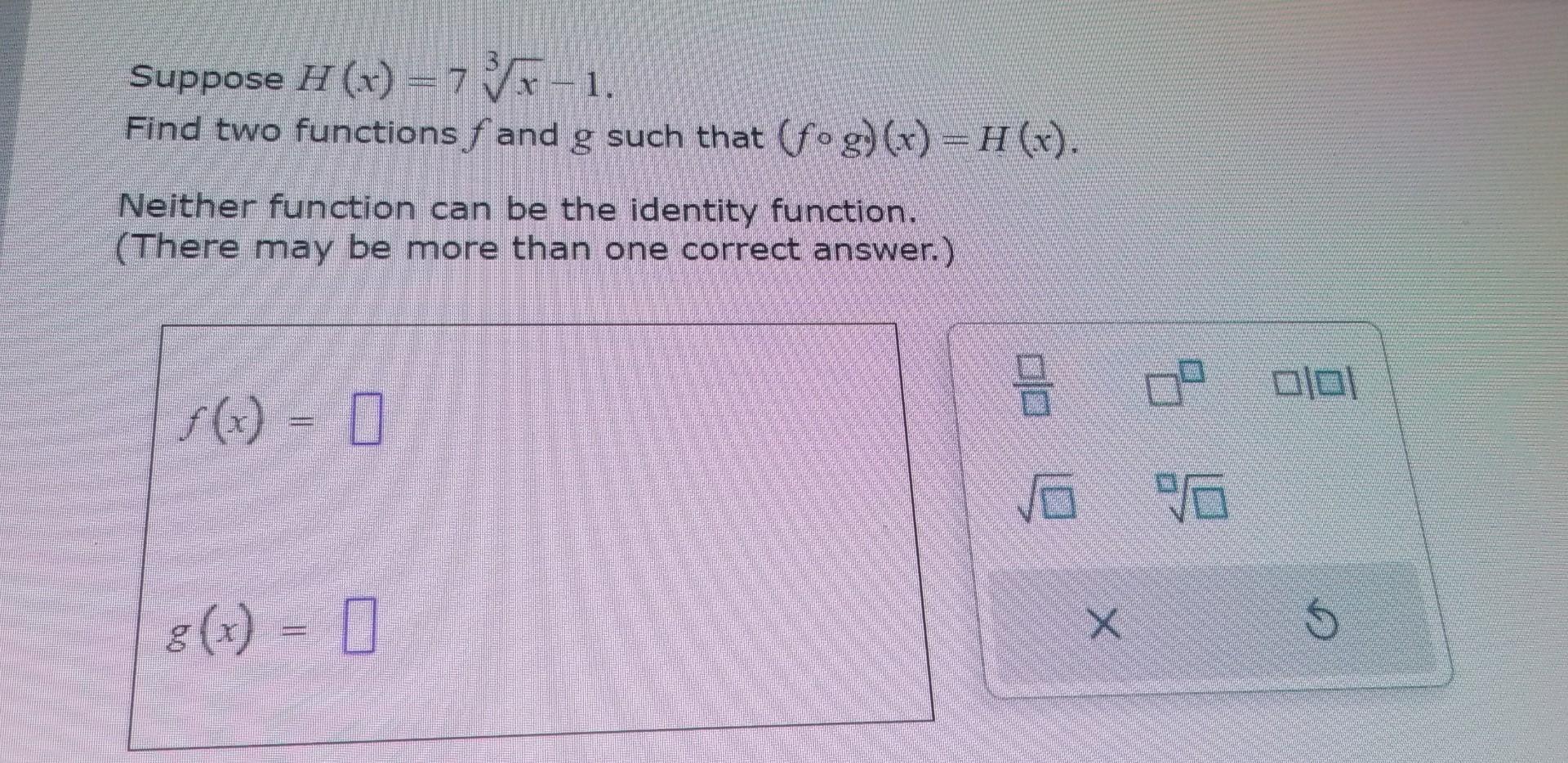 Solved Suppose H X 73x1 Find Two Functions F And G Such Chegg