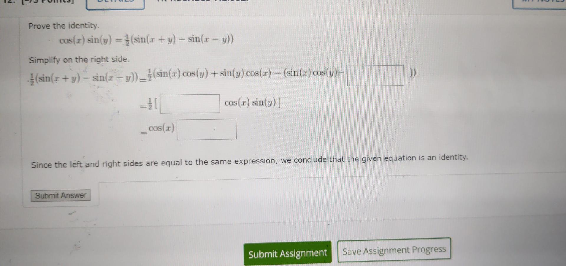 Solved Prove The Identity Cos X Sin Y Sin X Y Chegg