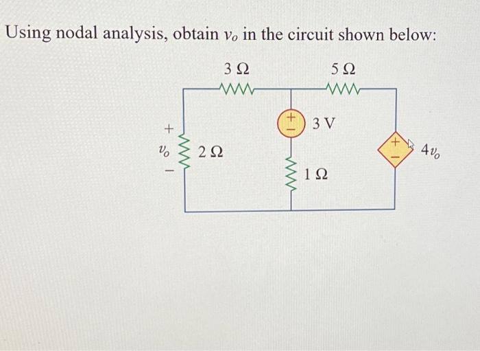 Solved Using Nodal Analysis Obtain Vo In The Circuit Sh