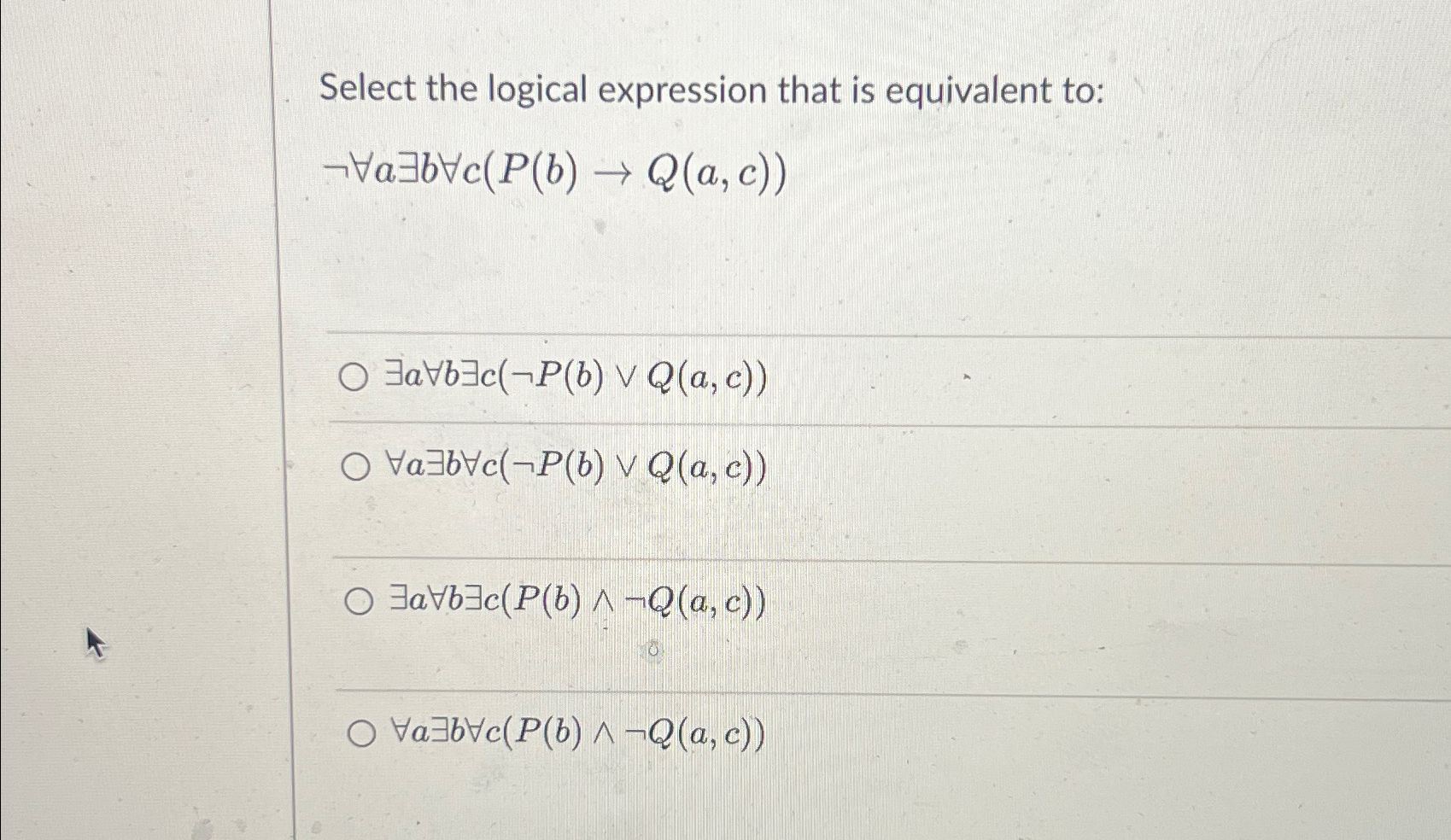 Solved Select The Logical Expression That Is Equivalent Chegg