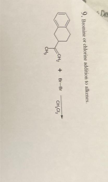 9 Bromine Or Chlorine Addition To Alkenes Chegg