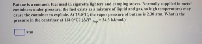 Solved Butane Is A Common Fuel Used In Cigarette Lighters Chegg