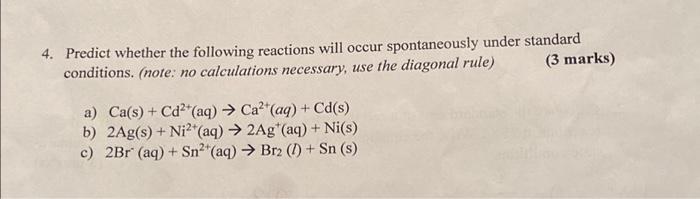 Solved 4 Predict Whether The Following Reactions Will Occur Chegg