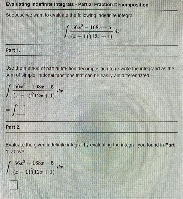 Solved Evaluating Indefinite Integrals Partial Fraction Chegg