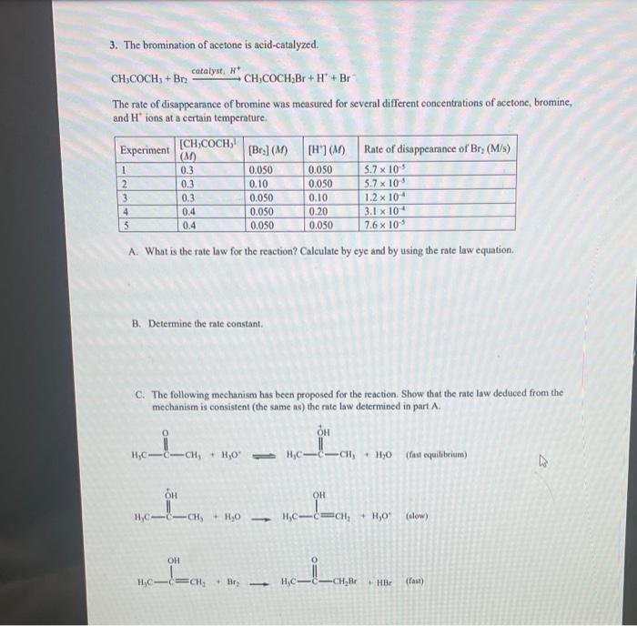 Solved 3 The Bromination Of Acetone Is Acid Catalyzed Chegg