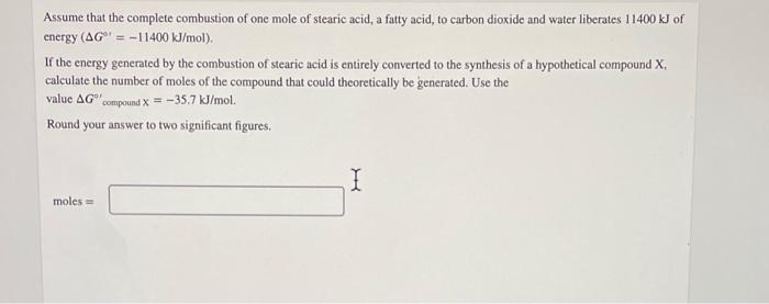 Solved Assume That The Complete Combustion Of One Mole Of Chegg