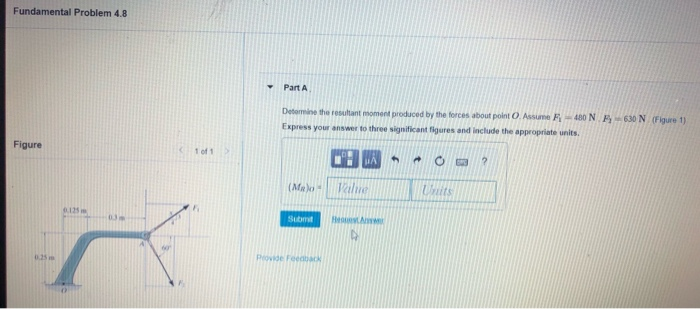 Solved Fundamental Problem 4 1 Determine The Moment Of The Chegg