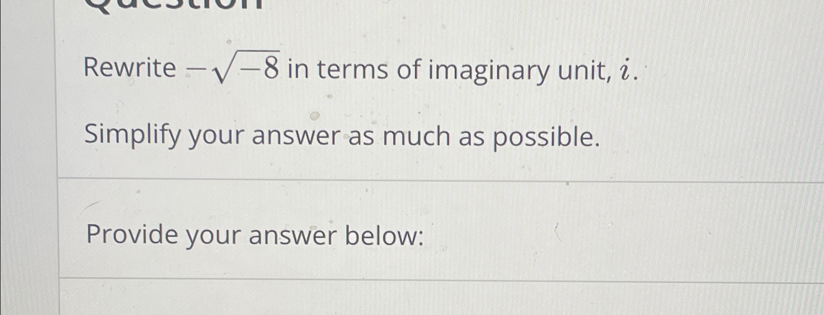 Solved Rewrite 82 In Terms Of Imaginary Unit I Simplify Chegg