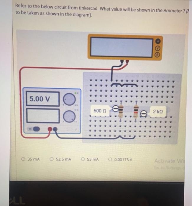 Solved Refer To The Below Circuit From Tinkercad What V