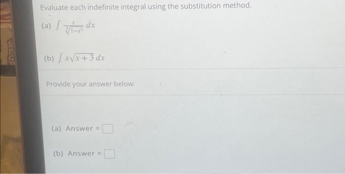 Solved Evaluate Each Indefinite Integral Using The Chegg