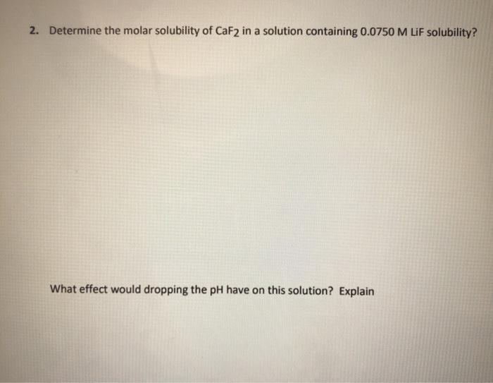 Solved Determine The Molar Solubility Of Caf In A Chegg